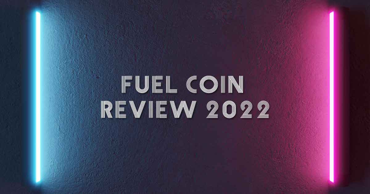 fuel coin review 2022