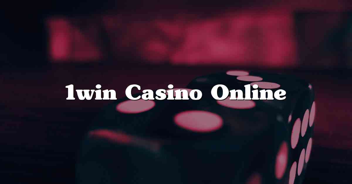 1win Casino Online