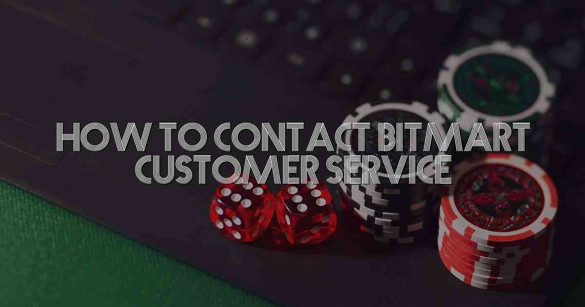 How To Contact Bitmart Customer Service