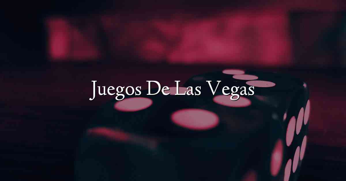 Juegos De Las Vegas