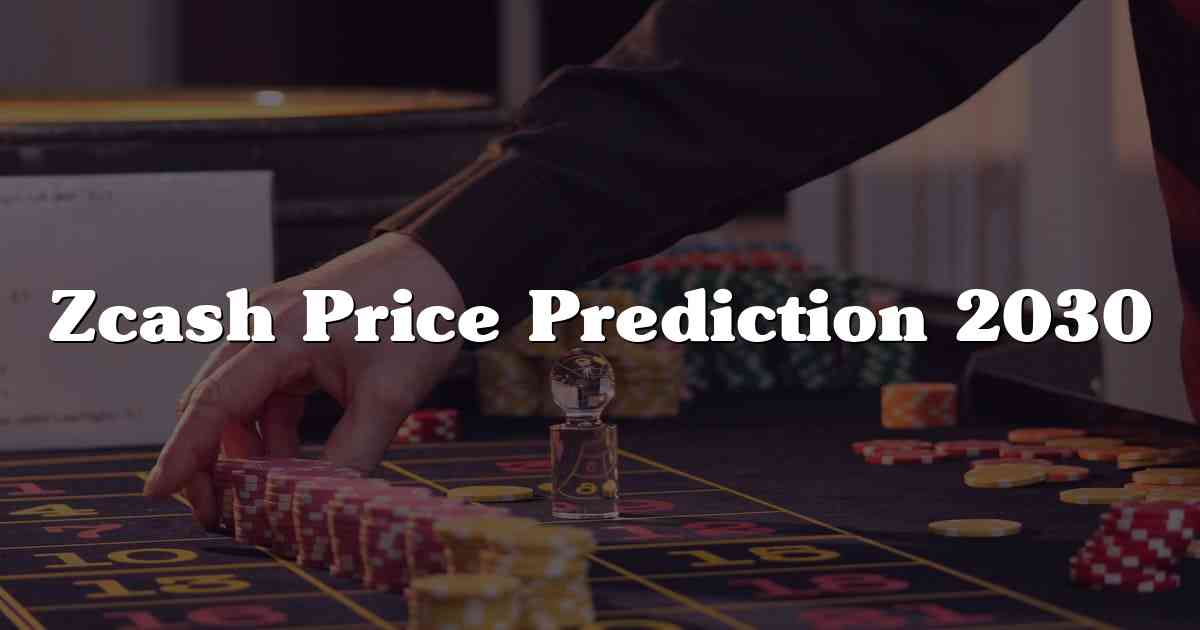 Zcash Price Prediction 2030