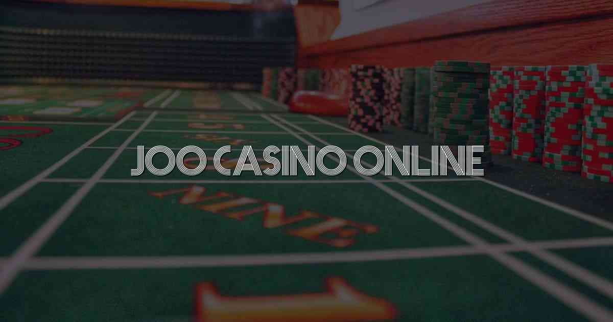 Joo Casino Online