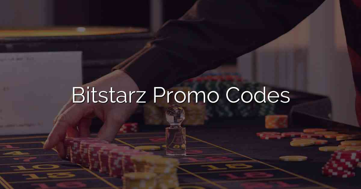 Bitstarz Promo Codes