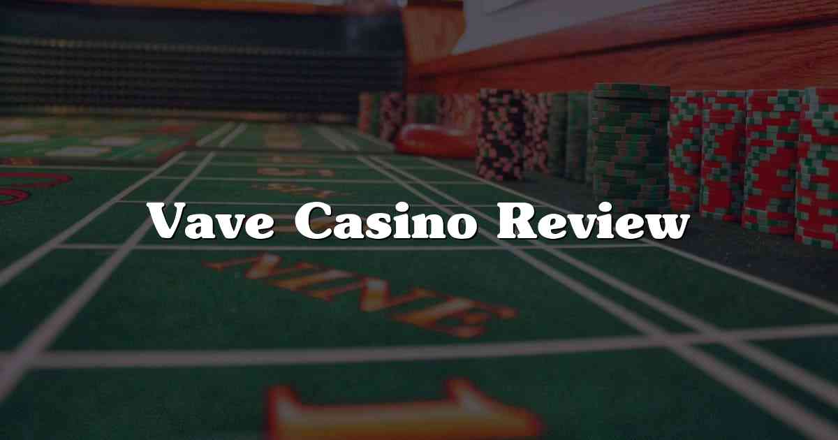 Vave Casino Review